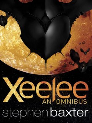 [Xeelee Sequence 01] • Xeelee · An Omnibus · Raft, Timelike Infinity, Flux, Ring